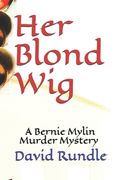 Her Blond Wig (en Inglés)