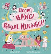 Boom! Bang! Royal Meringue! (en Inglés)