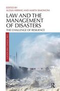 Law and the Management of Disasters: The Challenge of Resilience (en Inglés)
