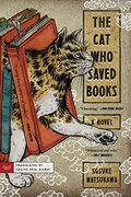 The cat who Saved Books: A Novel (en Inglés)