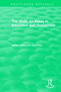 The Sixth: An Essay in Education and Democracy