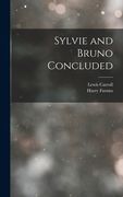 Sylvie and Bruno Concluded (en Inglés)