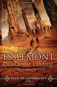 Deadhouse Landing: Path to Ascendancy, Book 2 (a Novel of the Malazan Empire) (en Inglés)