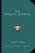 the hermetic marriage (en Inglés)