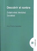 Descubrir el Nombre: Subjetividad, Identidad, Socialidad