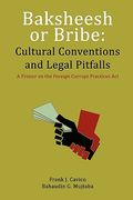 baksheesh or bribe: cultural conventions and legal pitfalls (en Inglés)