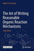 The art of Writing Reasonable Organic Reaction Mechanisms (en Inglés)