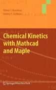Chemical Kinetics with MathCAD and Maple (en Inglés)