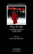 Ropa de calle : Antología poética (1980-2008). Edición de José Luis Morante