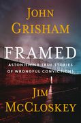 Framed: Astonishing True Stories of Wrongful Convictions (en Inglés)