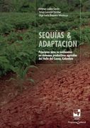 Sequías & Adaptación: Principios Para su Evaluación en Sistemas Productivos Agrícolas del Valle del Cauca, Colombia