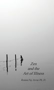 Zen and the art of Illness (en Inglés)