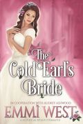 The Cold Earl's Bride: A Historical Regency Romance (en Inglés)