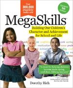 Megaskills(c): Building Our Children's Character and Achievement for School and Life (en Inglés)