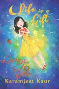 Life Is A Gift: Loving You