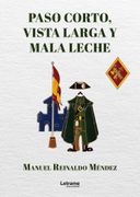 Paso Corto, Vista Larga y Mala Leche