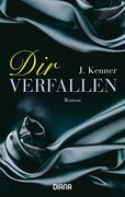 Dir Verfallen: Roman (en Alemán)