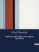 Sklaven der Liebe und andere Novellen (en Alemán)