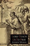 lord, teach us to pray (en Inglés)