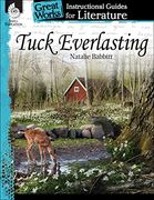 Tuck Everlasting: An Instructional Guide for Literature - Novel Study Guide for 4Th-8Th Grade Literature With Close Reading and Writing Activities (Great Works Classroom Resource) (en Inglés)