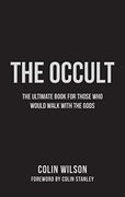 The Occult: The Ultimate Guide for Those who Would Walk With the Gods 