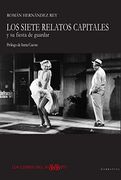 Los Siete Relatos Capitales y su Fiesta de Guardar