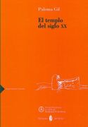 El Templo Del Siglo Xx (arquitectura Teoria) (spanish Edition)