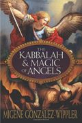 The Kabbalah & Magic of Angels 