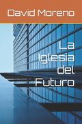 La Iglesia del Futuro (in Spanish)