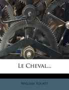 Le Cheval... (en Francés)