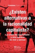 ¿Existen Alternativas A La Racionalidad Capitalista?