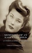 Memories of an East end Child: Autobiographical Stories (en Inglés)