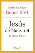 Jesus de Natzaret. La Infancia de Jesus (en Catalán)