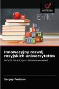 Innowacyjny rozwój rosyjskich uniwersytetów (en Polaco)