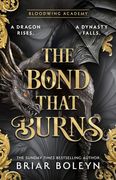 The Bond that Burns (Bloodwing Academy, Book 2) (en Inglés)