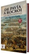 De Pavía a Rocroi. Los tercios españoles