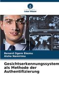 Gesichtserkennungssystem als Methode der Authentifizierung (en Alemán)