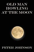 Old Man Howling at the Moon (en Inglés)