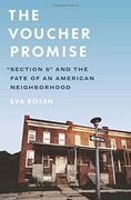 The Voucher Promise: "Section 8" and the Fate of an American Neighborhood (en Inglés)