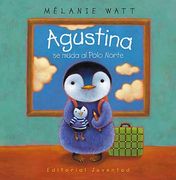 Agustina se muda al Polo Norte (in Spanish)
