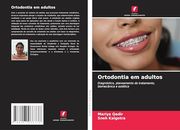 Ortodontia em Adultos (in Portuguese)