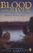 Blood on the River: James Town, 1607 (en Inglés)
