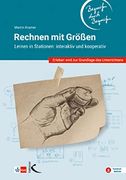 Rechnen mit Größen? Begreifen Durch Begreifen: Lernen an Stationen: Interaktiv und Kooperativ: Lernen in Stationen: Interaktiv und Kooperativ: (en Alemán)