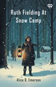 Ruth Fielding At Snow Camp