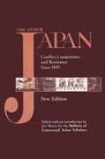 the other japan: conflict, compromise, and resistance since 1945, new edition (en Inglés)