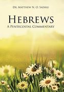 Hebrews: A Pentecostal Commentary (en Inglés)