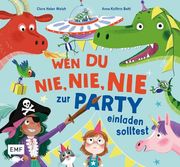 Wen du Nie, Nie, nie zur Party Einladen Solltest (en Alemán)