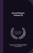 Annual Report, Volume 29 (en Inglés)