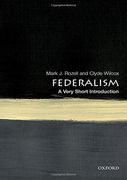 Federalism: A Very Short Introduction (Very Short Introductions) (en Inglés)