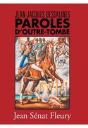 Jean-Jacques Dessalines: Paroles D'Outre-Tombe (en Francés)